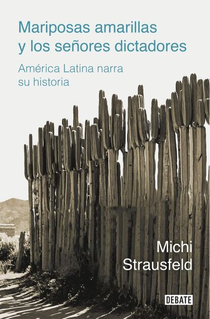 Portada de 'Mariposas amarillas y los señores dictadores', de Michi Strausfeld.