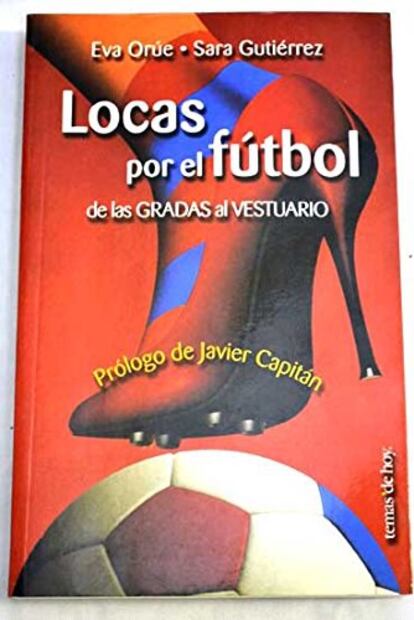 Portada del libro 'Locas por el fútbol' (Temas de hoy).