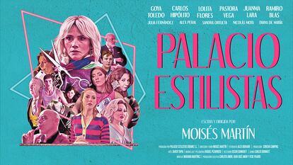 Cartel de la película 'Palacio Estilistas', dirigida por Moisés Martín.