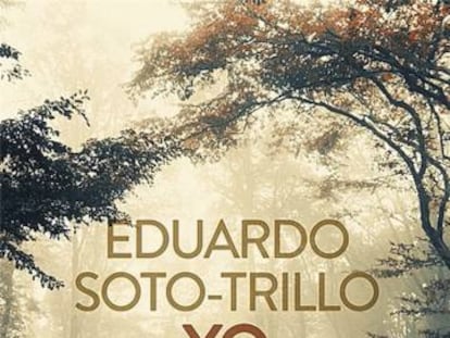 Libro ICON recomendado: ‘Yo nunca’, de Eduardo Soto - Trillo