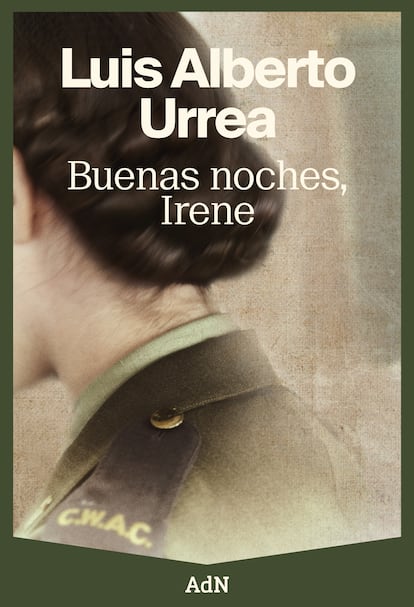 Portada de 'Buenas noches, Irene', de Luis Alberto Urrea. EDITORIAL AdN