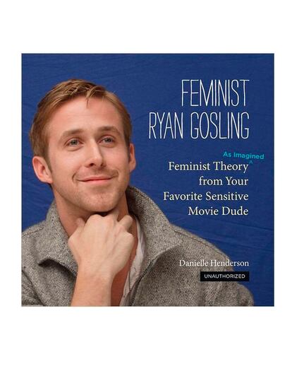 Feminist Ryan Gosling empezó siendo un un Tumblr, pero su gran éxito ha hecho que se convierta también en un libro. Imprescindible para cualquier fan de verdad del actor. Se encuentra en Amazon y Urban Outfitters. (13 euros aprox.)