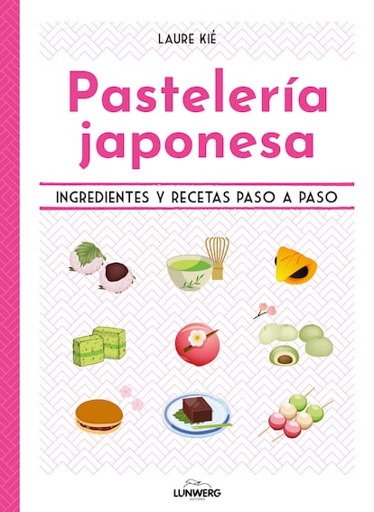 Portada de 'Pastelería japonesa. Ingredientes y recetas paso a paso', de Laure Kié (Lunwerg Editores).