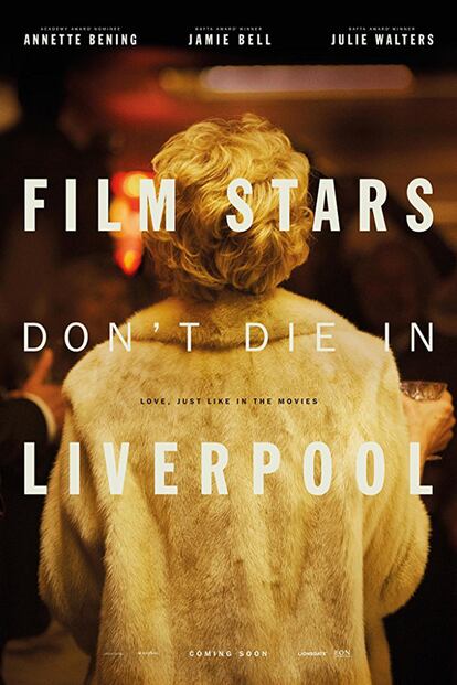 Cartel de la película ‘Film Stars Don´t Die in Liverpool’.