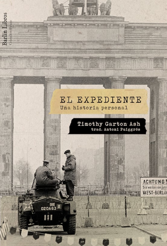 Portada de 'El expediente', de Timothy Garton Ash