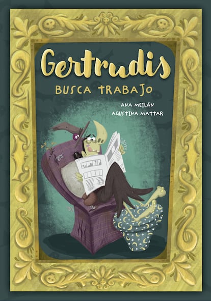 Portada de 'Gertrudis busca trabajo', de Ana Meilán y Agustina Mattar. EDITORIAL ENTRE NUBES Y CUENTOS