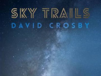 Portada del disco &#039;Sky Trails&#039;, de David Crosby.