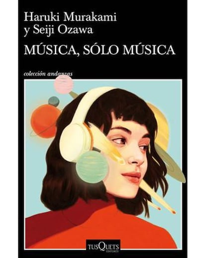 La música es una de las grandes pasiones de Haruki Murakami, por eso la mayoría de sus obras están impregnadas de referencias a este arte, pero este libro se presenta con las reflexiones musicales del autor como única temática.
Precio: 18,90 euros.