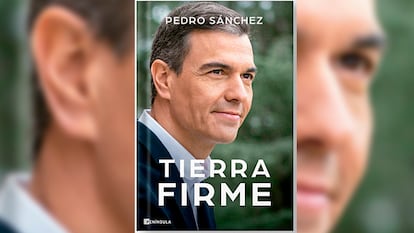 Portada del segundo libro del presidente del Gobierno, Pedro Sánchez, titulado 'Tierra Firme' y editado por Península.