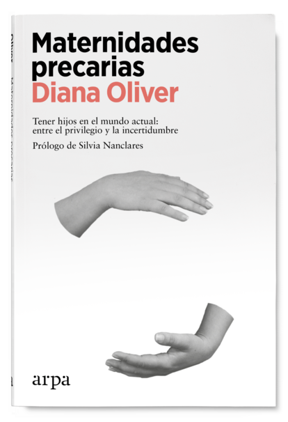 Portada de 'Maternidades precarias', de Diana Oliver.