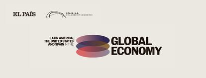 Foro ‘Latinoamérica, Estados Unidos y España en la economía global'