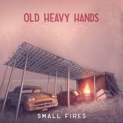 Portada de ‘Small Fires’, disco de Old Heavy Hands.