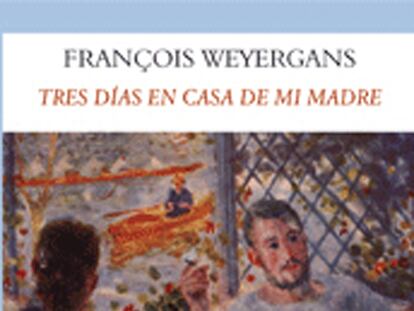 Portada del libro 'Tres días en casa de mi madre'