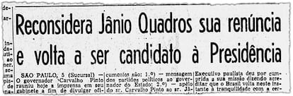 Correio da Manhã mostra que Jânio renunciou à candidatura presidencial em 1960 e depois reconsiderou.