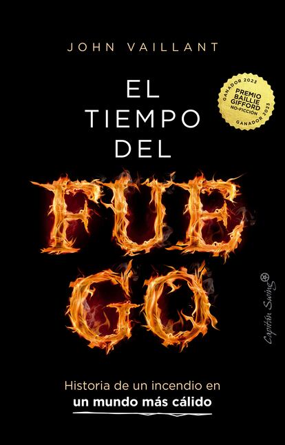 El tiempo del fuego
John Vaillant