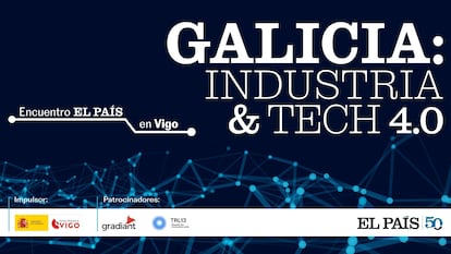 Galicia: Industria & Tech 4.0