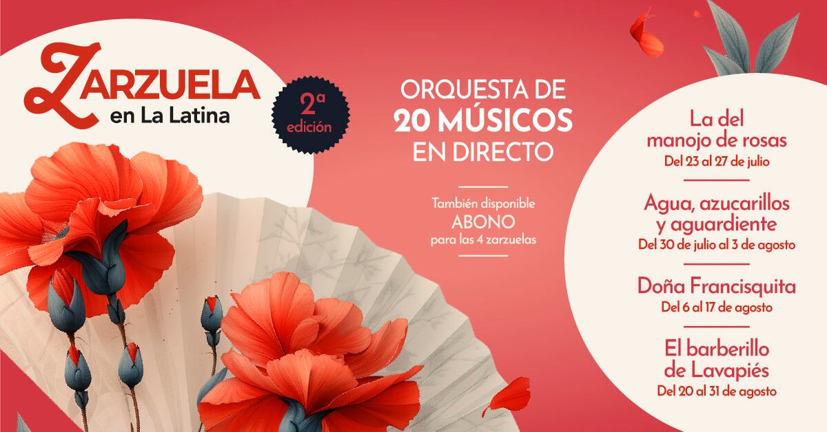 Disfruta de la 2º edición de ‘Zarzuela en la Latina’