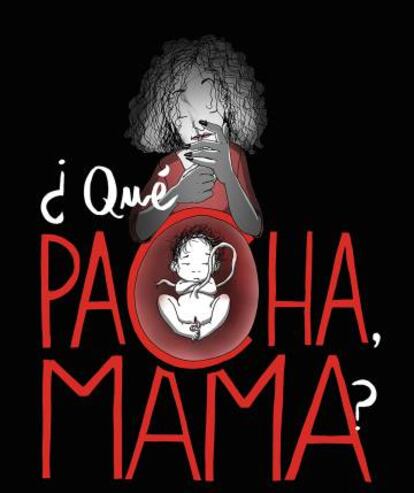 Detalle de la portada de '¿Qué pacha, mama?'.