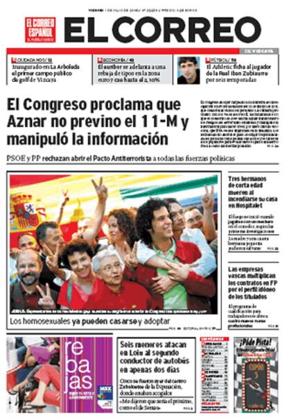 <i>El Correo Español</i> del País Vasco opina que "Es comprensible que el Partido Popular comparta la zozobra de una parte de sus votantes en este asunto y que disienta del proceso seguido por el Gobierno. Sin embargo, condiera que "resultaría contraproducente que la principal fuerza de oposición se obcecara en contestar reformas ya consumadas, ofreciendo una imagen de enfrentamiento irreconciliable con una minoría que lo es por su orientación sexual".