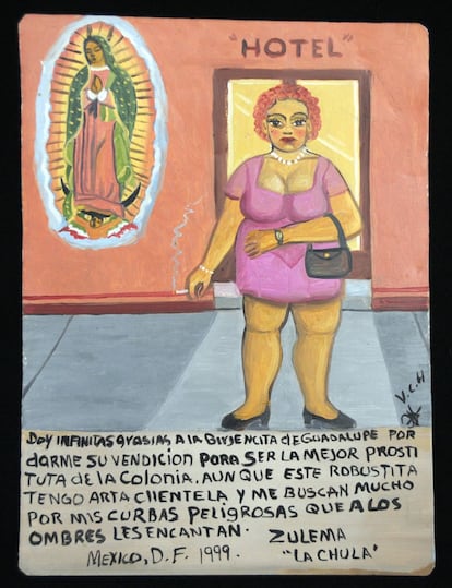 Zulema 'La Chula' agradece a la virgen de Guadalupe su bendición por ser "la mejor prostituta de la colonia". "Aunque este robustita tengo arta clientela y me buscan mucho por mis curbas peligrosas que a los ombres les encantan" [sic].