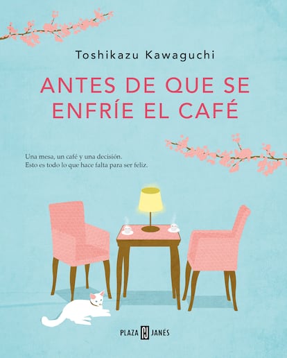 Portada de Antes de que se enfríe el café, de Toshikazu Kawaguchi (Editorial Plaza & Janés).