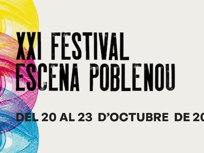 Cartel del Festival de Creació Contemporània Escena Poblenou de Barcelona, que ccelebrará su 21 edición del 20 al 23 de octubre en 11 espacios del Poblenou barcelonés.