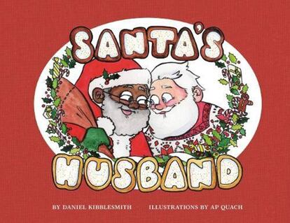 'El esposo de Santa' escrito por Daniel Kibblesmith e ilustrado por AP Quach.