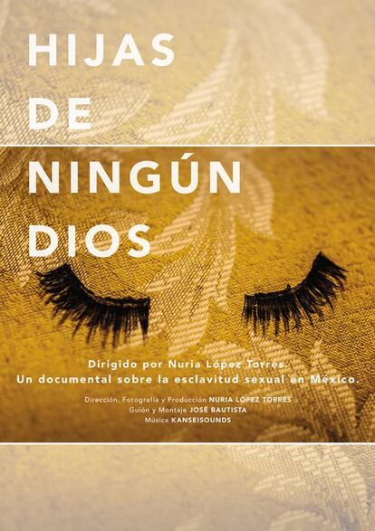 Hijas de Ningún Dios es un proyecto documental sobre el tráfico de mujeres en México para convertirlas en esclavas sexuales, que da voz y visibilidad a las víctimas de este gravísimo drama. La trata de seres humanos con fines de exploración sexual es una de las mayores violaciones de los derechos humanos. Una forma de esclavitud moderna, y una de las caras más amargas de la violencia de género.