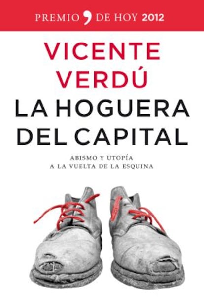 Portada del libro &#039;La hoguera del capital&#039;, de Vicente Verd&uacute;