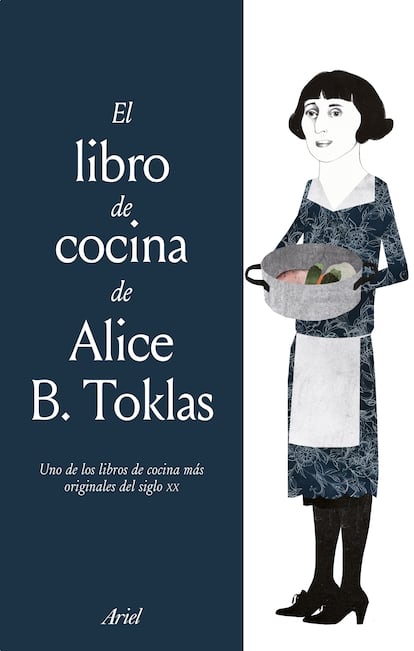 Portada de 'El libro de cocina de Alice B. Toklas' (Editorial Ariel). Traducido por Xosé López Silva y con la ilustración de Sara Morante.