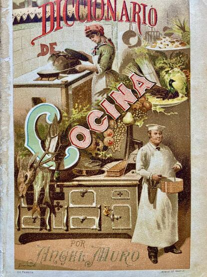 Diccionario de Cocina de Ángel Muro. (1892) J.C. CAPEL