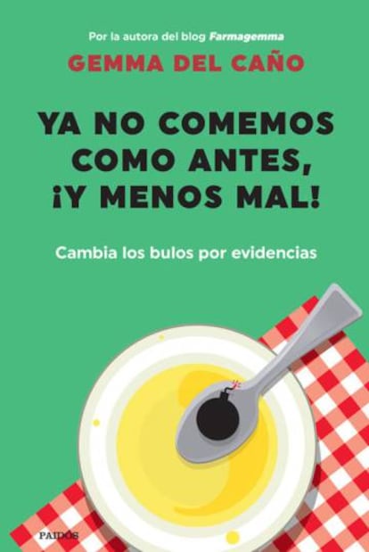 Portada de 'Ya no comemos como antes, ¡y menos mal!, publicado el pasado 6 de octubre.