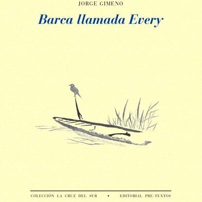 portada 'Barca llamada Every'. JORGE GIMENO. EDITORIAL PRE-TEXTOS