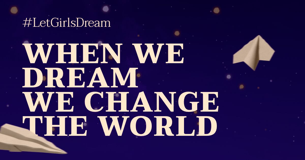 La última campaña de Chime for Change anima a las niñas a tener sueños que cambien el mundo.
