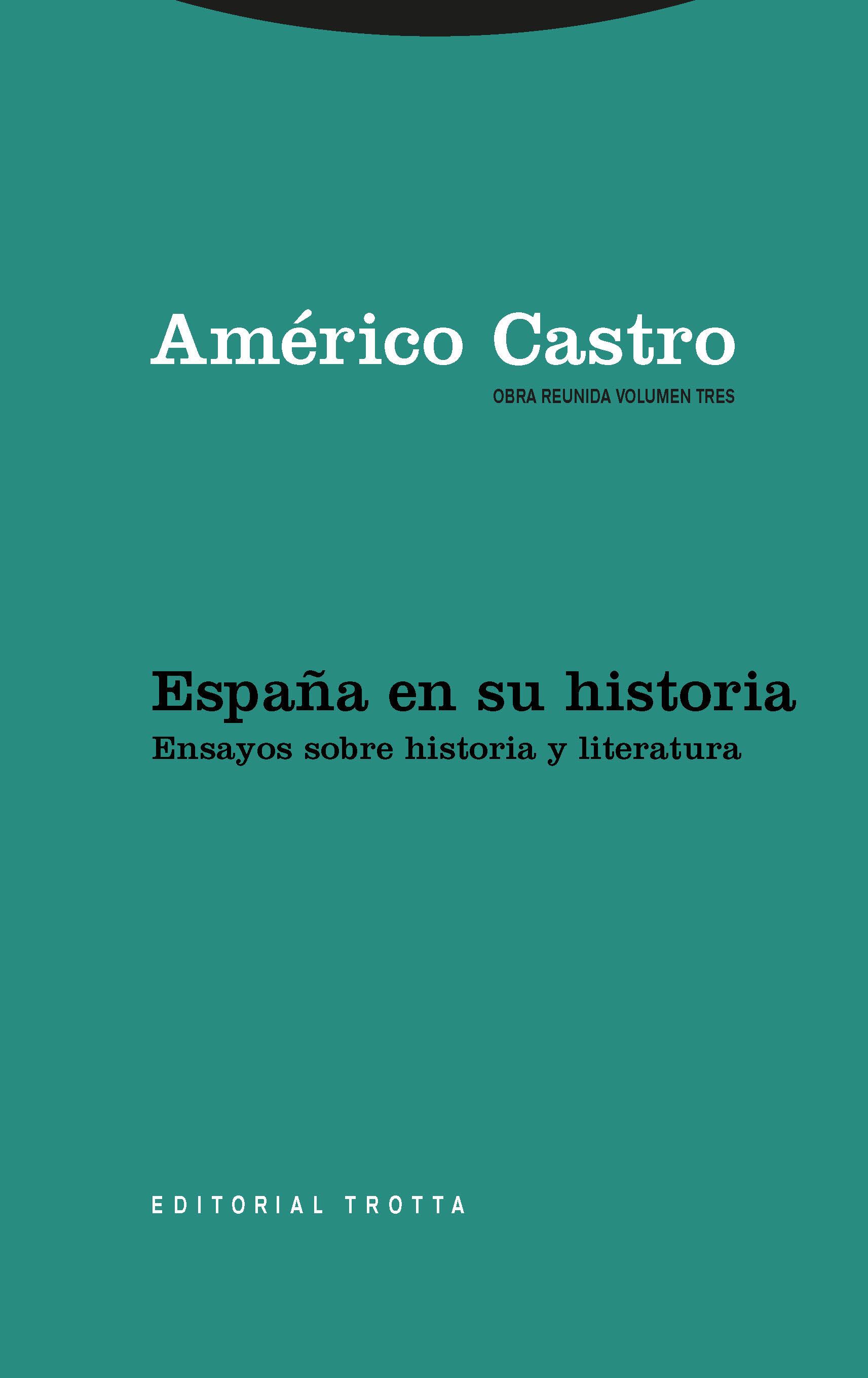 Portada de 'España en su historia. Ensayos sobre historia y literatura', de Américo Castro