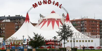 La carpa del Gran Circo Mundial en Bilbao.