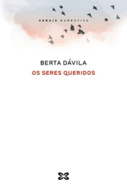 Portada del libro 'Os eres queridos', de Berta Dávila