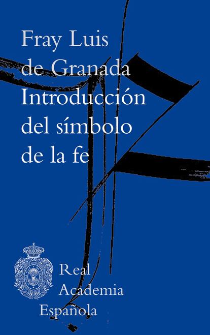 portada 'Introducción del símbolo de la fe', FRAY LUIS GRANADA. REAL ACADEMIA ESPAÑOLA
