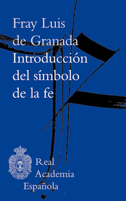 portada 'Introducción del símbolo de la fe', FRAY LUIS GRANADA. REAL ACADEMIA ESPAÑOLA