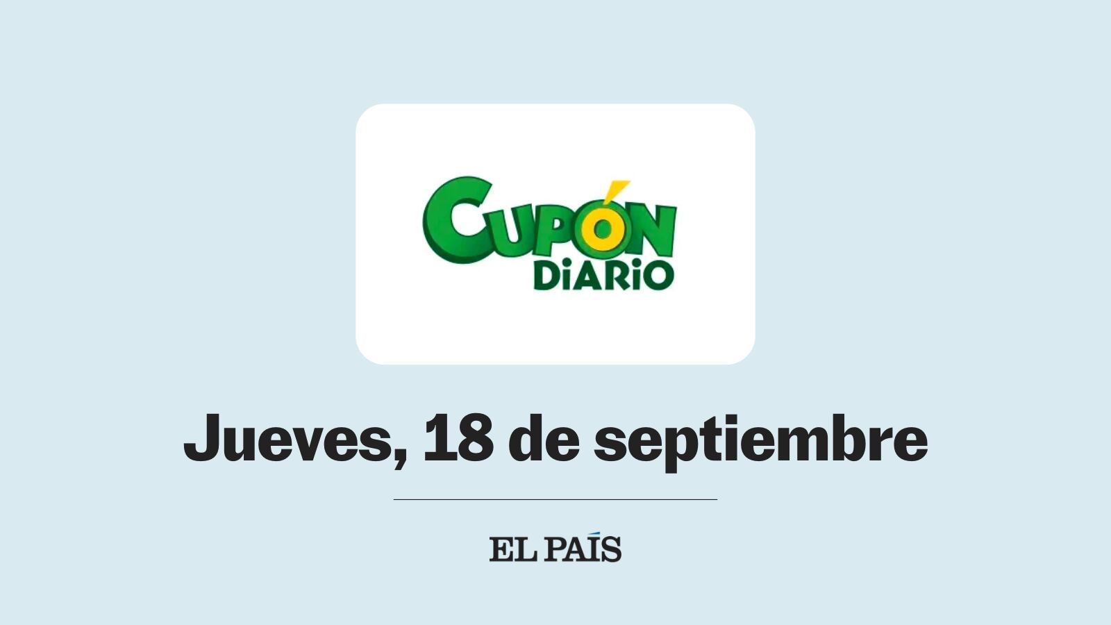 Cupón diario de la ONCE: comprobar sorteo del jueves 18 de septiembre