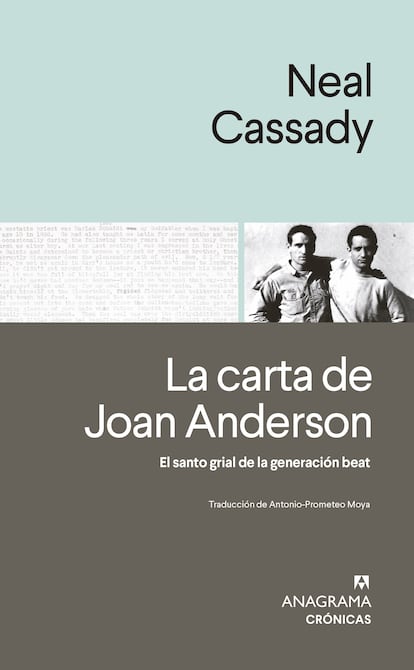 Portada de 'La carta de Joan Anderson. El santo grial de la generación beat', de Neal Cassady. EDITORIAL ANAGRAMA CRÓNICAS