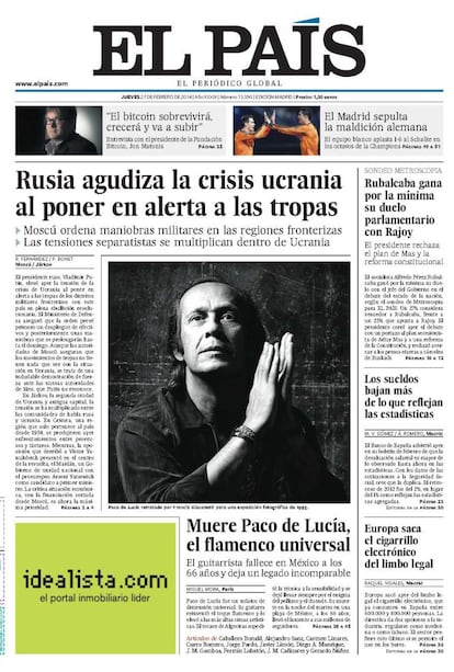 La muerte de Paco de Lucía, ocurrida en México de modo inesperado, tuvo un hondo impacto por tratarse de un personaje con una dimensión cultural universal, reflejado en esta portada de EL PAÍS del mes de febrero<p> <b>Noticia</b>: <a href="http://cultura.elpais.com/cultura/2014/02/26/actualidad/1393426383_691930.html" target="blank">Paco de Lucía, el genio que extendió el duende flamenco por el mundo</a>