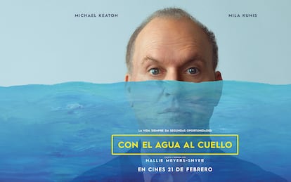 Cartel promocional de la película ''Con el agua al cuello', en cines el 21 de febrero.