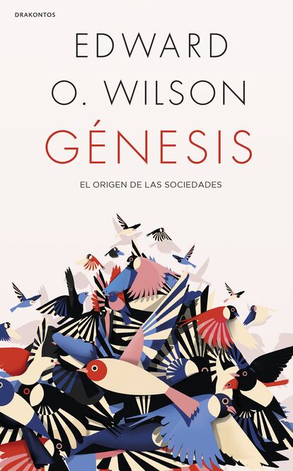 Génesis, de Edward O. Wilson