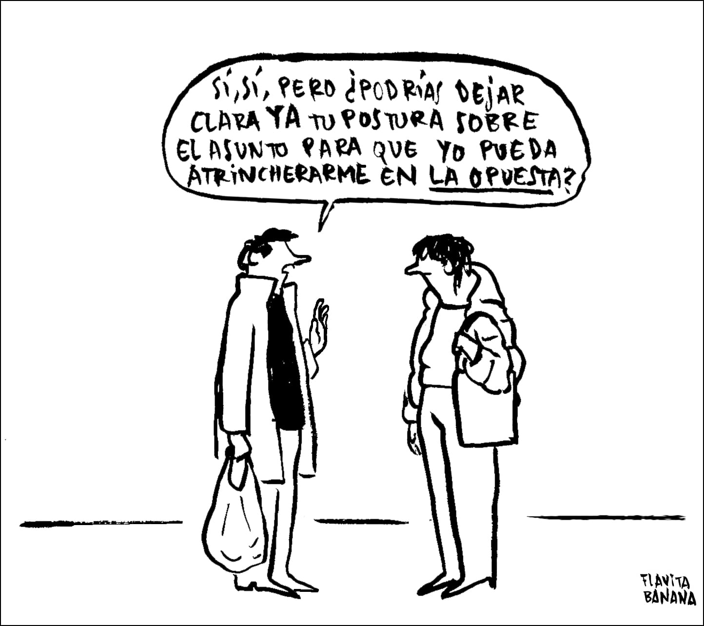 Flavita Banana: Toma de posiciones