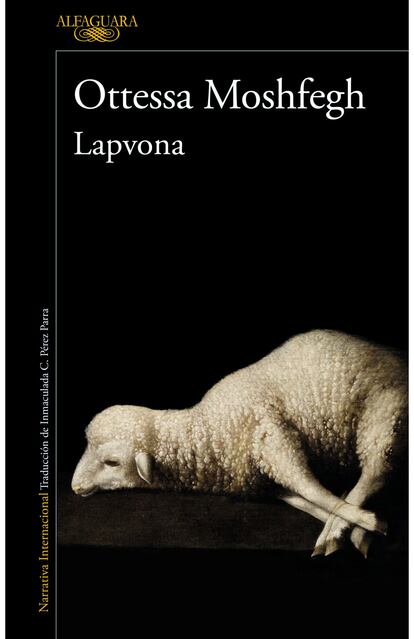 Portada de 'Lapvona', de Otessa Moshfegh. EDITORIAL ALFAGUARA