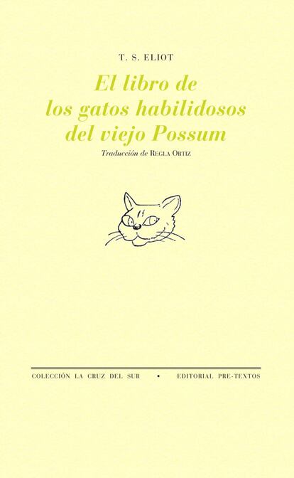 Además de poemarios canónicos como La tierra baldía y los Cuatro Cuartetos, el poeta modernista inglés T.S. Eliot se dio el lujo de escribir sobre gatos con nombre propio en este delicioso volumen protagonizado por felinos como Gruñetigre, Eskimble, Morgan o Deuteronomio. Dirigido en principio a un público infantil, los gatos de Eliot se hicieron tan célebres que fueron llevados a la escena en el archifamoso musical Cats, compuesto por Andrew Lloyd Webber y estrenado en el West End londinense en 1981.