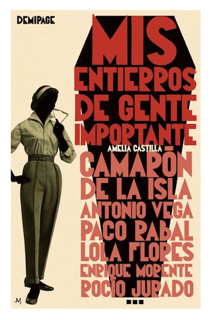 Portada del libro 'Mis entierros de gente importante', de Amelia Castilla.