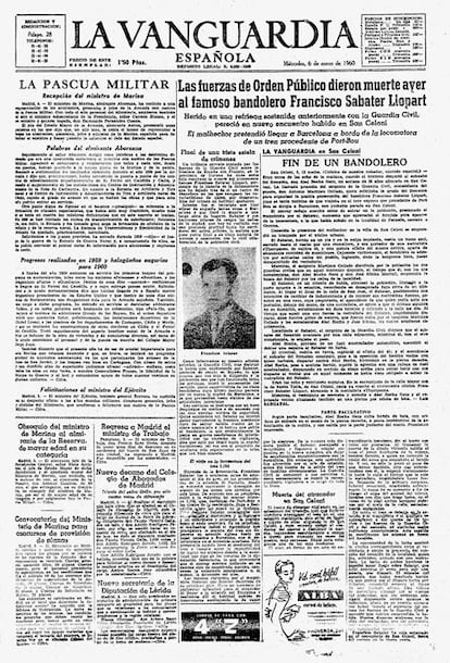 Bajo el titular 'Fin de un bandolero', el diario 'La Vanguardia' (apellidada "Española" en la época) se hizo eco de la muerte de Sabaté, a los 45 años, en su primera página del Día de Reyes de 1960.