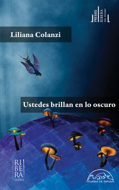 Portada de 'Ustedes brillan en lo oscuro', de Liliana Colanzi.